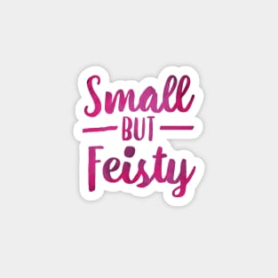 Small But Feisty Typography Magnet