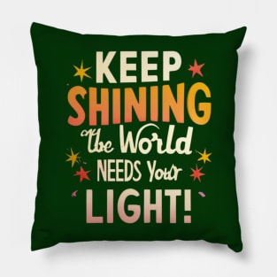 Shine Your light Pillow