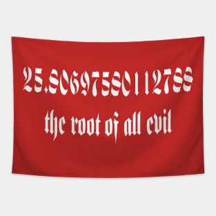 The Root Of All Evil Math Geek Humor Gothic White Text Tapestry