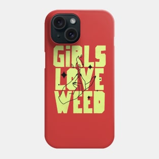 girl love weed Phone Case