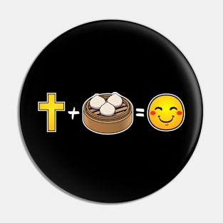 Christ plus Pork Buns equals happiness Christian Pin