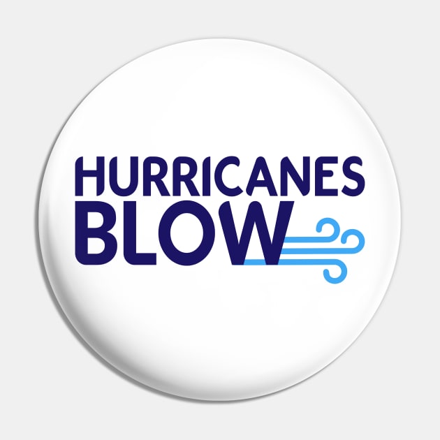 Hurricanes Blow Pin by e2productions