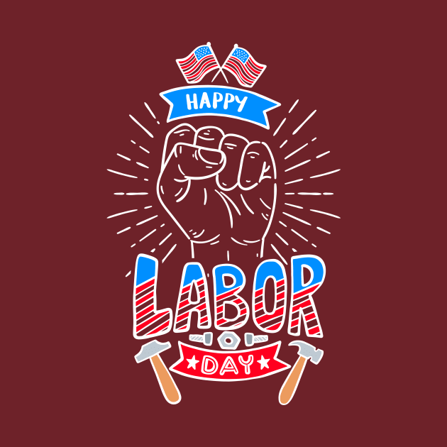 Happy Labor Day For American Workers T-shirt by Wintrly