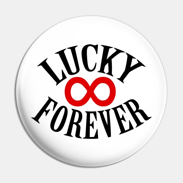 Lucky Forever Pin by optimustees