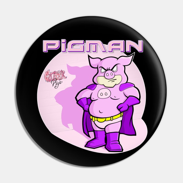 Gutter Pigs Pigman Pin by GutterPigs