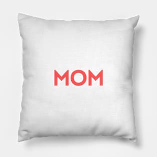 MOM Pillow