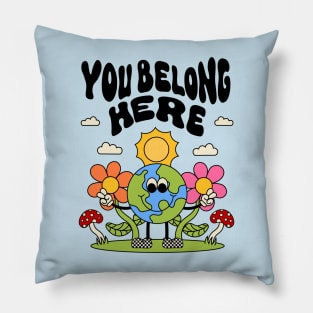 You Belong Here Pillow