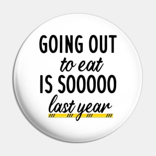 Going out to eat is so last year Pin