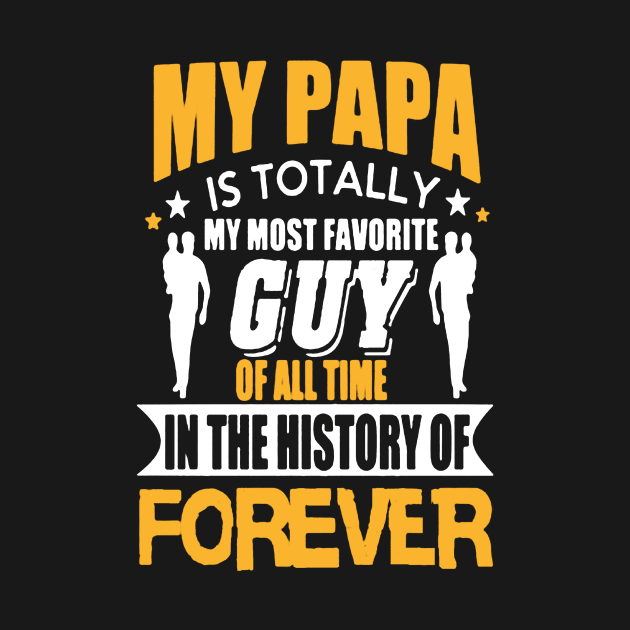 My Papa Is Totally My Most Favorite Guy by babettenoella