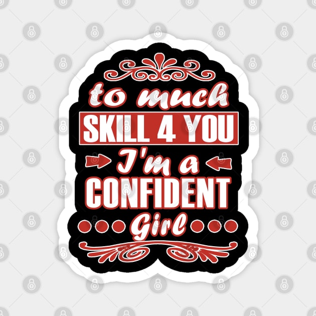 Girls' Power Women's Confident Gift Idea Magnet by FindYourFavouriteDesign