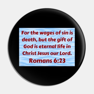 Bible Verse Romans 6:23 Pin