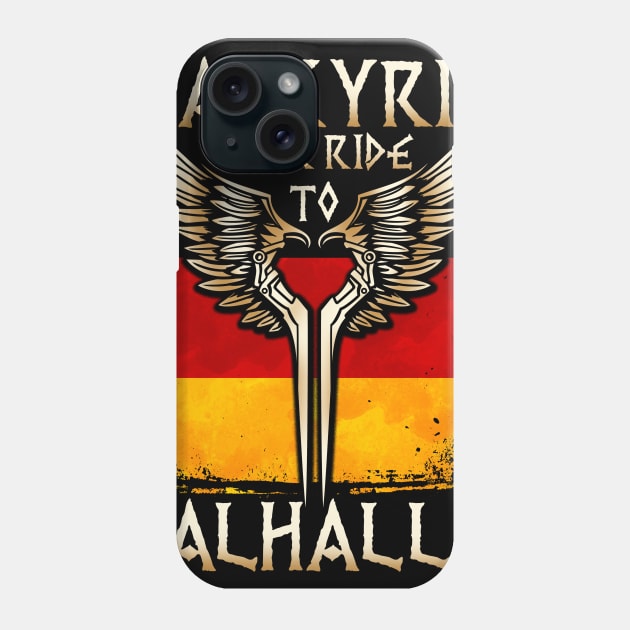 Valkyrie your ride to Valhalla Germany T-Shirt Phone Case by biNutz