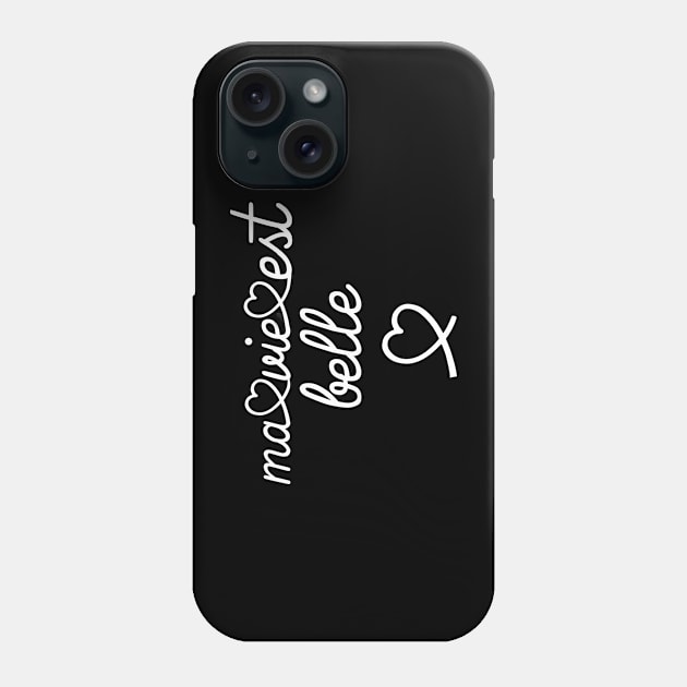 Ma vie est belle Phone Case by MaikaeferDesign