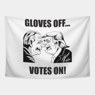 trump biden gloves off votes on bw version Tshirt and Novelty gift Tapestry