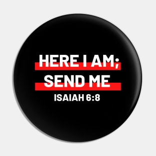 Here I Am Send Me | Christian Typography Pin