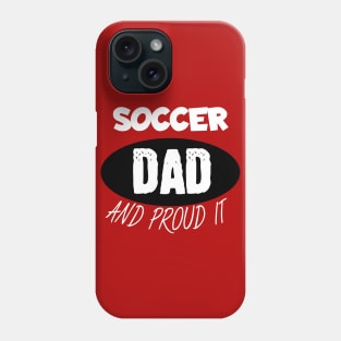 Soccer dad Phone Case