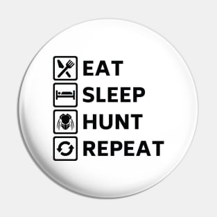 Eat Sleep Hunt Repeat Black Variant Pin