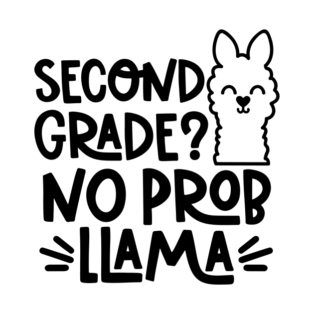 Second Grade, No Problem Llama Funny Kids Back to School by ThreadSupreme