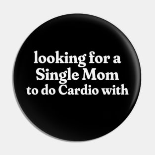 Looking for a Singe Mom to do Cardio With Pin