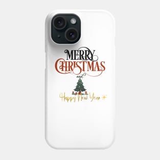 Merry Christmas and a Happy New Year Phone Case