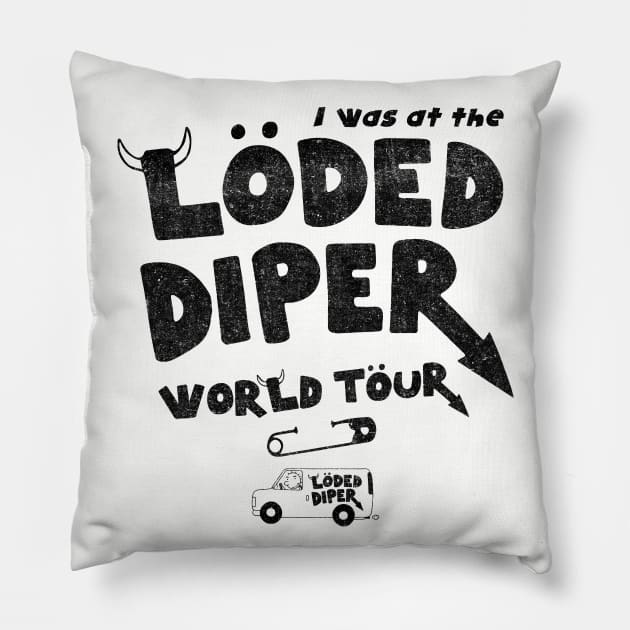 I Was At The Loded Diper World Tour Lts Pillow by Alema Art