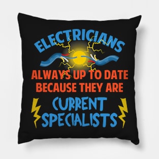 Electricians Always Up To Date Current Specialists Pillow