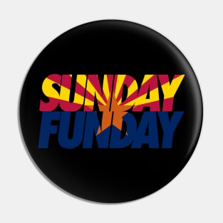 Sunday Funday in AZ Pin