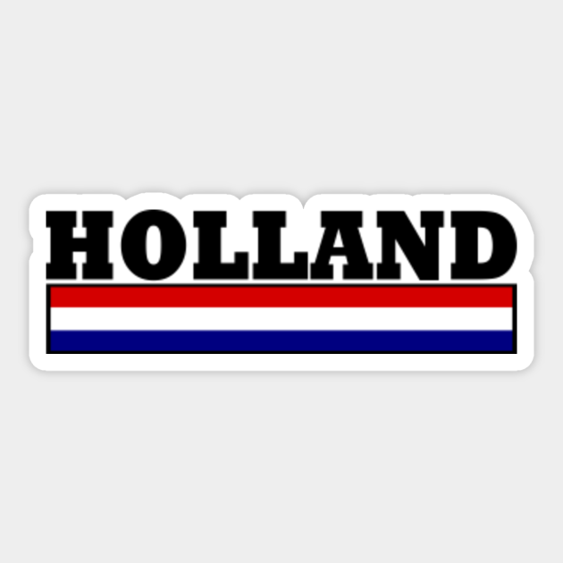In het algemeen ontbijt beroerte Holland - Holland - Sticker | TeePublic