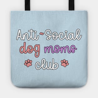 Anti~Social Dog Moms Club Tote