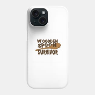 wooden spoon survivor Phone Case