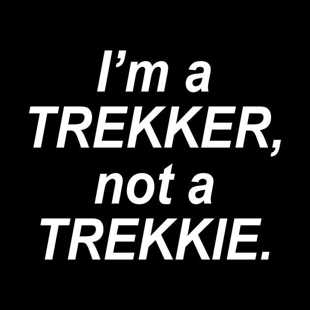 TREKKIE by TheCosmicTradingPost