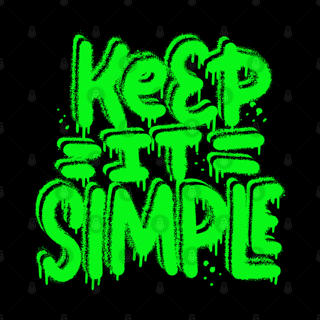 Keep It Simple Graffiti Tee! by SocietyTwentyThree