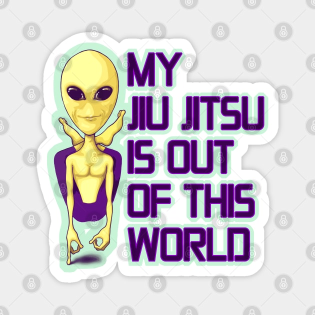 My Jiu Jitsu is out of this World - Alien Rubber Guard Magnet by undersideland