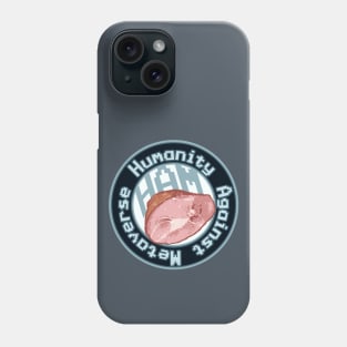 HAM: Humanity Against Metaverse Phone Case