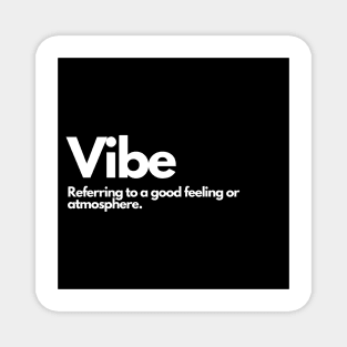 Vibe Magnet