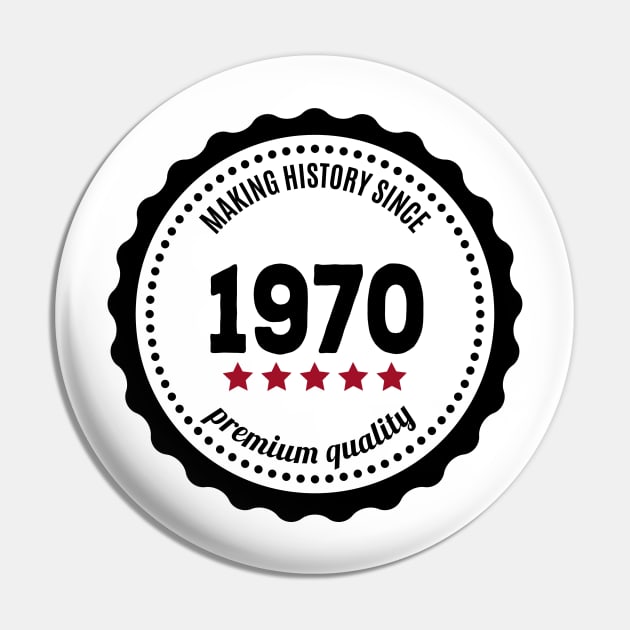 Making history since 1970 badge Pin by JJFarquitectos