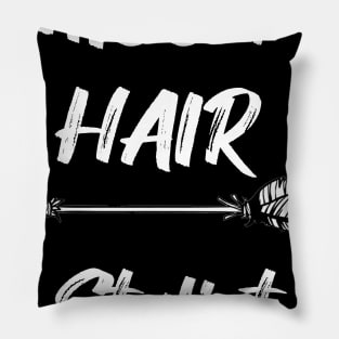 I miss my hair stylist - Funny Quarantine Quotes Pillow