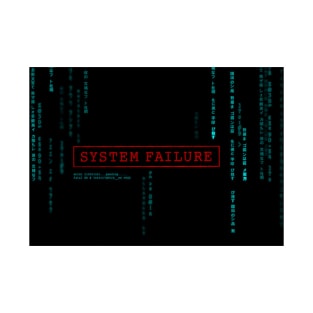 System Failure T-Shirt