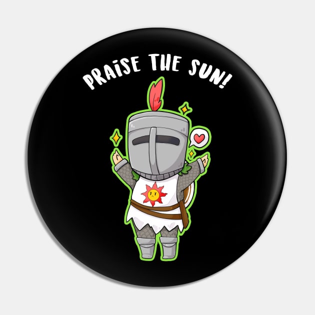 Praise the Sun - chibi Solaire dark souls Pin by linkitty