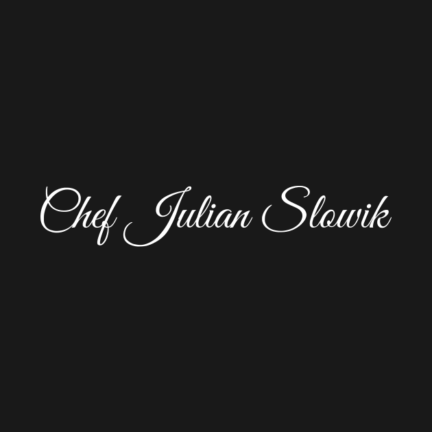 Chef Slowik by SteamboatJoe