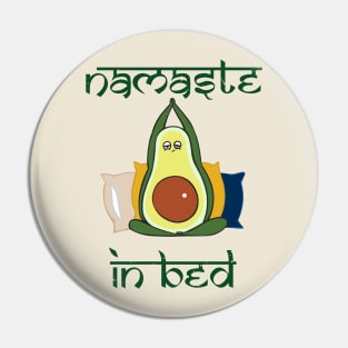 Avocado Namaste In Bed Pin