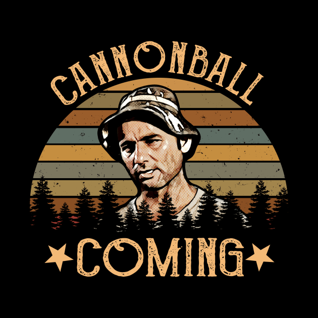 Cannonball coming carl spackler vintage by Loweryo Judew