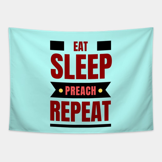 Eat Sleep Preach Repeat | Christian Tapestry by All Things Gospel