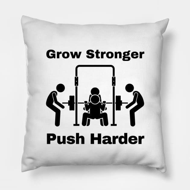 Grow stronger push harder Pillow by Patterns-Hub