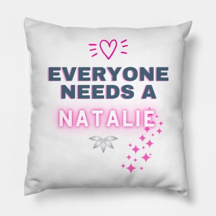 Natalie Name Design Everyone Needs A Natalie Pillow