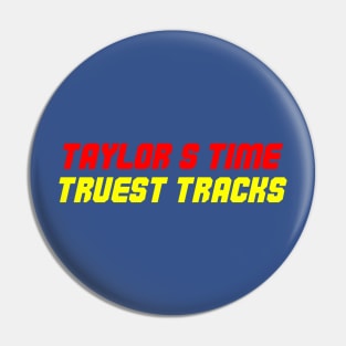 Taylors version Pin