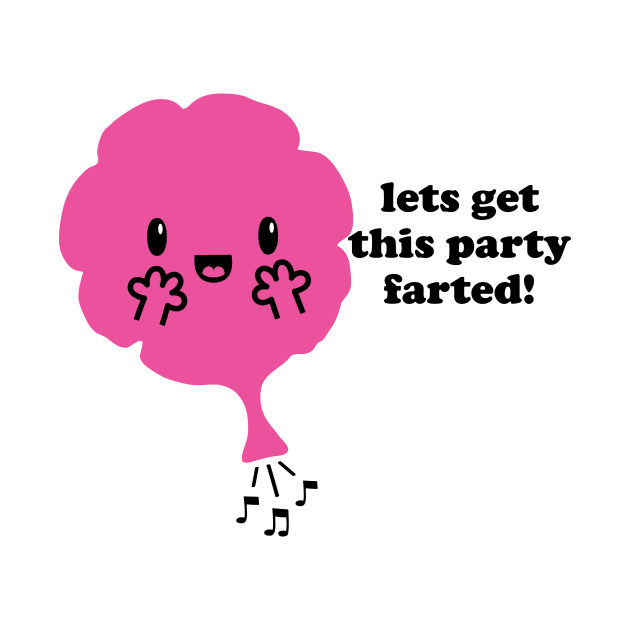 Get This Party Farted by toddgoldmanart