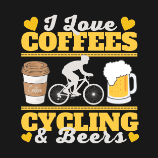 I Love Coffees, Cycling and Beers T-Shirt