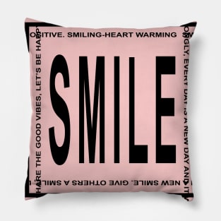 Smile Every Day Pillow