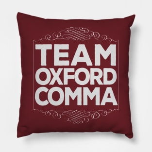 Funny Team Oxford Comma / English Nerds Pillow